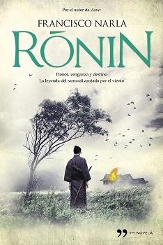 RONIN | 9788499983325 | NARLA, FRANCISCO | Llibreria Aqualata | Comprar llibres en català i castellà online | Comprar llibres Igualada