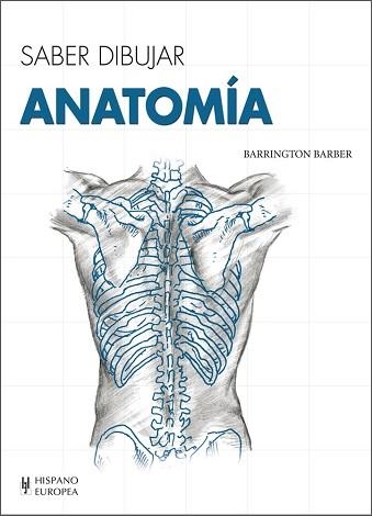 ANATOMÍA, SABER DIBUJAR | 9788425520747 | BARRINGTON, BARBER | Llibreria Aqualata | Comprar llibres en català i castellà online | Comprar llibres Igualada