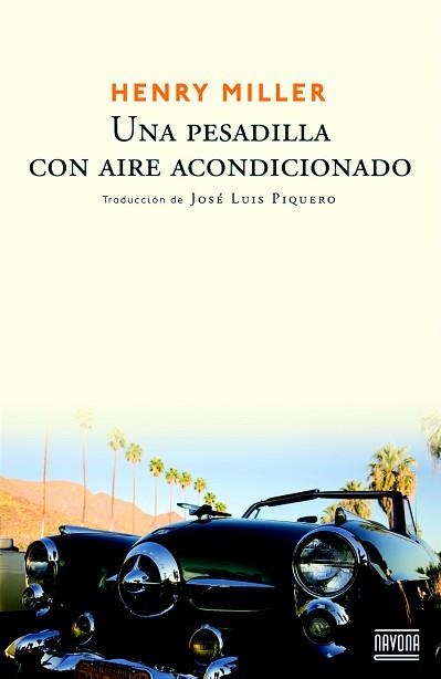 UNA PESADILLA CON AIRE ACONDICIONADO | 9788492840762 | MILLER, HENRY | Llibreria Aqualata | Comprar llibres en català i castellà online | Comprar llibres Igualada