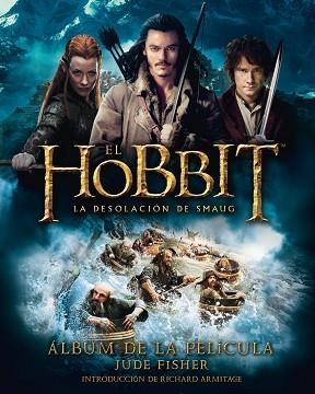 HOBBIT, EL: LA DESOLACIÓN DE SMAUG. ÁLBUM DE LA PELÍCULA | 9788445001684 | FISHER, JUDE | Llibreria Aqualata | Comprar llibres en català i castellà online | Comprar llibres Igualada