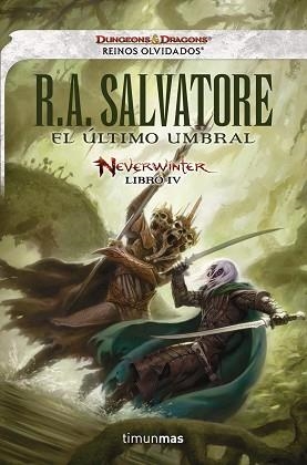 NEVERWINTER IV. EL ÚLTIMO UMBRAL | 9788448016630 | SALVATORE, R. A.  | Llibreria Aqualata | Comprar llibres en català i castellà online | Comprar llibres Igualada