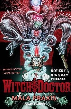 WITCH DOCTOR. MALA PRAXIS 2 | 9788415866855 | SEIFERT, BRANDON / KETNER, LUCAS  | Llibreria Aqualata | Comprar llibres en català i castellà online | Comprar llibres Igualada