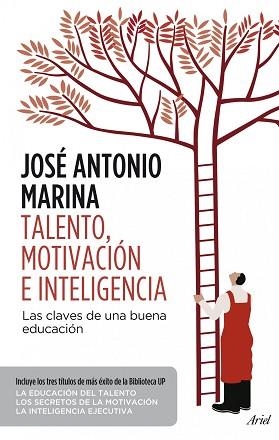 TALENTO, MOTIVACIÓN E INTELIGENCIA. LAS CLAVES PARA UNA EDUCACIÓN EFICAZ | 9788434414686 | MARINA, JOSÉ ANTONIO | Llibreria Aqualata | Comprar libros en catalán y castellano online | Comprar libros Igualada