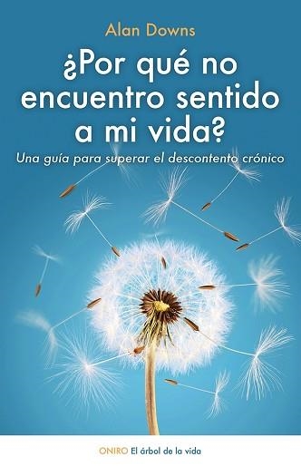 POR QUÉ NO ENCUENTRO SENTIDO A MI VIDA? | 9788497547420 | DOWNS, ALAN | Llibreria Aqualata | Comprar llibres en català i castellà online | Comprar llibres Igualada