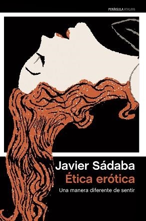 ÉTICA ERÓTICA | 9788499422459 | SÁDABA, JAVIER | Llibreria Aqualata | Comprar llibres en català i castellà online | Comprar llibres Igualada