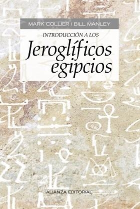 INTRODUCCIÓN A LOS JEROGLÍFICOS EGIPCIOS | 9788420678399 | COLLIER, MARK / MANLEY, BILL | Llibreria Aqualata | Comprar llibres en català i castellà online | Comprar llibres Igualada