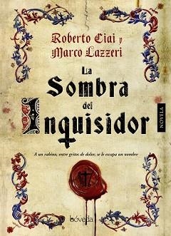 SOMBRA DEL INQUISIDOR, LA | 9788415497509 | CIAI, ROBERTO / LAZZERI, MARCO | Llibreria Aqualata | Comprar llibres en català i castellà online | Comprar llibres Igualada