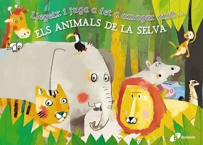 LLEGEIX I JUGA A FET A AMAGAR AMB... ELS ANIMALS DE LA SELVA | 9788499064550 | POITIER, ANTOINE | Llibreria Aqualata | Comprar llibres en català i castellà online | Comprar llibres Igualada