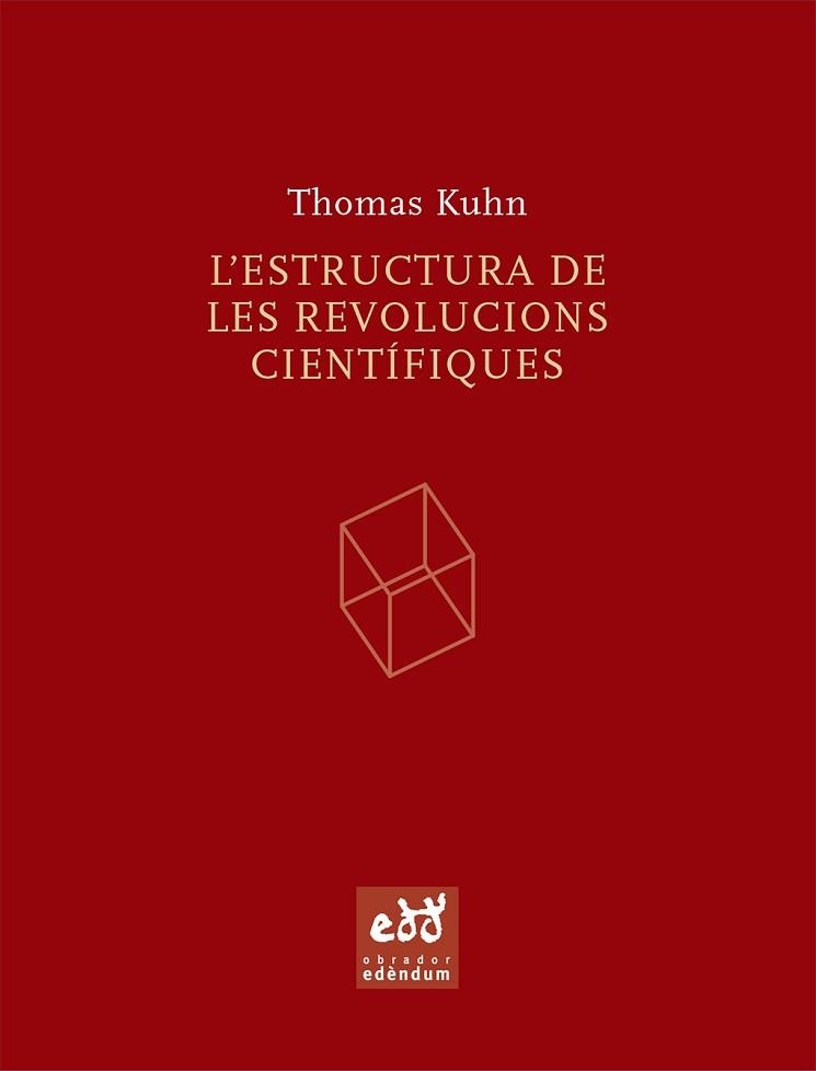 ESTRUCTURA DE LES REVOLUCIONS CIENTIFIQUES | 9788493443474 | KUHN, THOMAS | Llibreria Aqualata | Comprar libros en catalán y castellano online | Comprar libros Igualada