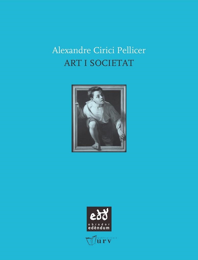 ART I SOCIETAT (ESTUDI GENERAL 1) | 9788493660994 | CIRICI PELLICIR, ALEXANDRE | Llibreria Aqualata | Comprar llibres en català i castellà online | Comprar llibres Igualada