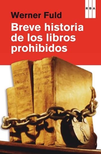 BREVE HISTORIA DE LOS LIBROS PROHIBIDOS | 9788490069943 | FULD , WERNER | Llibreria Aqualata | Comprar llibres en català i castellà online | Comprar llibres Igualada