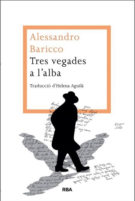 TRES VEGADES A L'ALBA | 9788482646442 | BARICCO, ALESSANDRO | Llibreria Aqualata | Comprar llibres en català i castellà online | Comprar llibres Igualada