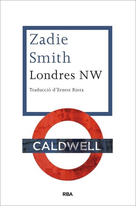 LONDRES NW | 9788482646510 | SMITH, ZADIE | Llibreria Aqualata | Comprar libros en catalán y castellano online | Comprar libros Igualada