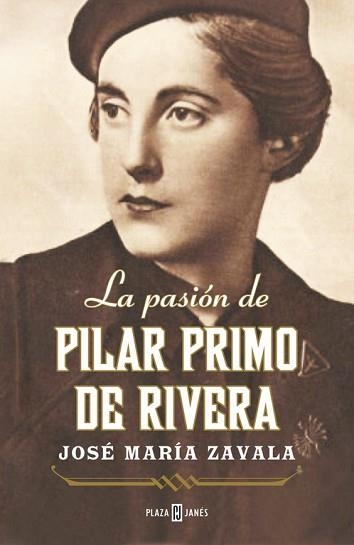 PASIÓN DE PILAR PRIMO DE RIVERA, LA | 9788401346736 | ZAVALA, JOSE MARIA | Llibreria Aqualata | Comprar llibres en català i castellà online | Comprar llibres Igualada