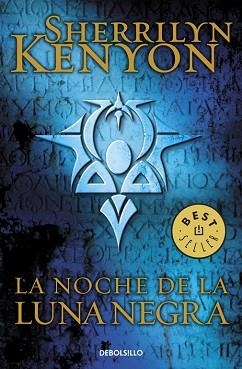 NOCHE DE LA LUNA NEGRA, LA (CAZADORES OSCUROS 18) | 9788490325162 | KENYON, SHERRILYN | Llibreria Aqualata | Comprar llibres en català i castellà online | Comprar llibres Igualada