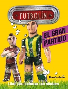 FUTBOLÍN. EL GRAN PARTIDO. LIBRO PARA COLOREAR CON STICKERS | 9788408116905 | AA. VV. | Llibreria Aqualata | Comprar llibres en català i castellà online | Comprar llibres Igualada