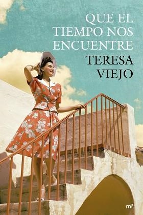 QUE EL TIEMPO NOS ENCUENTRE | 9788427040748 | VIEJO, TERESA | Llibreria Aqualata | Comprar llibres en català i castellà online | Comprar llibres Igualada