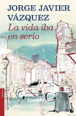 VIDA IBA EN SERIO, LA | 9788408121909 | VÁZQUEZ, JORGE JAVIER  | Llibreria Aqualata | Comprar llibres en català i castellà online | Comprar llibres Igualada