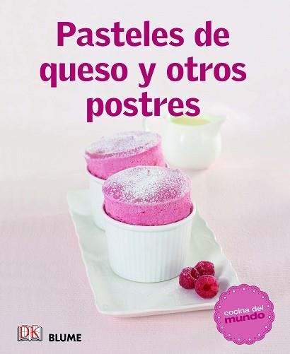 PASTELES DE QUESO Y OTROS POSTRE. COCINA DEL MUNDO | 9788415317500 | AA.VV. | Llibreria Aqualata | Comprar llibres en català i castellà online | Comprar llibres Igualada