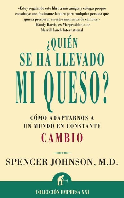 QUIEN SE HA LLEVADO MI QUESO? (EMPRESA XXI) | 9788479533380 | JOHNSON, SPENCER | Llibreria Aqualata | Comprar llibres en català i castellà online | Comprar llibres Igualada