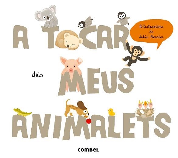 A TOCAR DELS MEUS ANIMALETS | 9788498258400 | KRASINSKI, GÉRALDINE | Llibreria Aqualata | Comprar llibres en català i castellà online | Comprar llibres Igualada