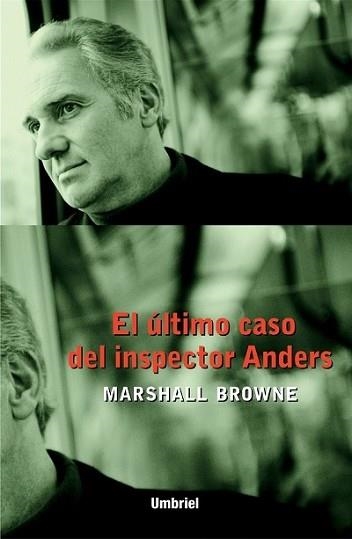 ULTIMO CASO DEL INSPECTOR ANDERS, EL | 9788495618238 | BROWNE, MARSHALL | Llibreria Aqualata | Comprar llibres en català i castellà online | Comprar llibres Igualada