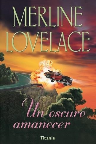 UN OSCURO AMANECER | 9788495752208 | LOVELACE, MERLINE | Llibreria Aqualata | Comprar llibres en català i castellà online | Comprar llibres Igualada