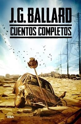 CUENTOS COMPLETOS | 9788490069806 | BALLARD , JAMES GRAHAM | Llibreria Aqualata | Comprar libros en catalán y castellano online | Comprar libros Igualada