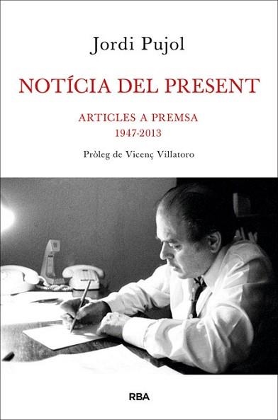 NOTÍCIA DEL PRESENT | 9788482646480 | PUJOL, JORDI | Llibreria Aqualata | Comprar llibres en català i castellà online | Comprar llibres Igualada