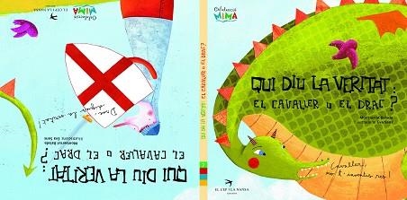 QUI DIU LA VERITAT? EL CAVALLER O EL DRAC? (ALBUM IL·LUSTRAT | 9788492745128 | BALADA, MONTSERRAT / SANS, EVA | Llibreria Aqualata | Comprar llibres en català i castellà online | Comprar llibres Igualada