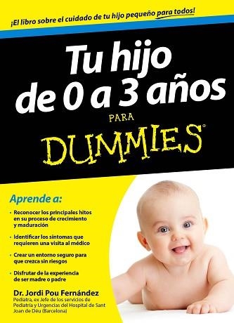 TU HIJO DE 0 A 3 AÑOS PARA DUMMIES | 9788432901454 | POU, JORDI (DOCTOR) | Llibreria Aqualata | Comprar llibres en català i castellà online | Comprar llibres Igualada