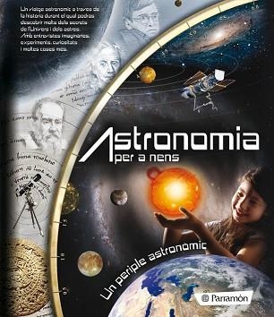 ASTRONOMIA PER A NENS | 9788434236905 | COTILLEAU, ISABELLE / MARTÍN, VÍCTOR / RIBERO, LEO | Llibreria Aqualata | Comprar llibres en català i castellà online | Comprar llibres Igualada