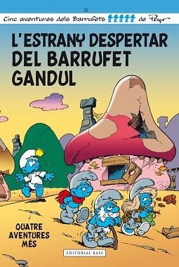 ESTRANY DESPERTAR DEL BARRUFET GANDUL | 9788415711667 | PEYO | Llibreria Aqualata | Comprar llibres en català i castellà online | Comprar llibres Igualada