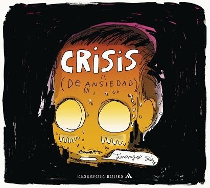 CRISIS (DE ANSIEDAD) | 9788439727927 | SAEZ, JUANJO | Llibreria Aqualata | Comprar libros en catalán y castellano online | Comprar libros Igualada