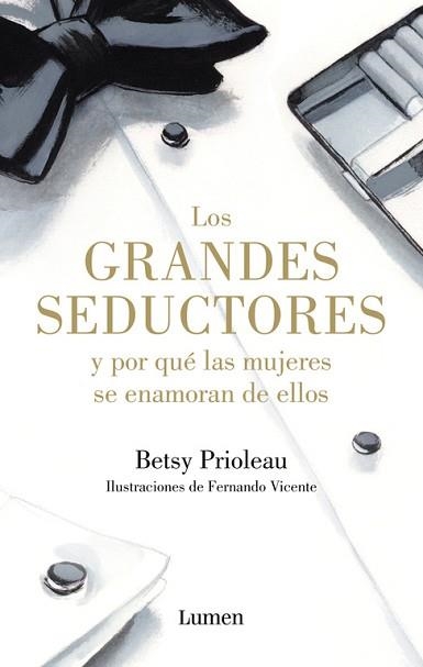 GRANDES SEDUCTORES Y POR QUÉ LAS MUJERES SE ENAMORAN DE ELLOS, LOS | 9788426400116 | PRIOLEAU, BETSY | Llibreria Aqualata | Comprar llibres en català i castellà online | Comprar llibres Igualada