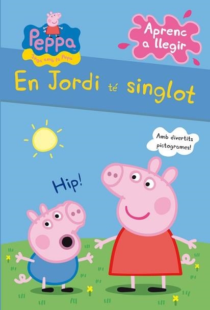 EN JORDI TÉ SINGLOT. LA PORQUETA PEPA.PICTOGRAMES 1 | 9788448838317 | Llibreria Aqualata | Comprar llibres en català i castellà online | Comprar llibres Igualada