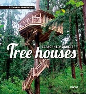 TREE HOUSES CASAS EN LOS ÁRBOLES | 9788415829379 | INSTITUTO MONSA DE EDICIONES S.A. | Llibreria Aqualata | Comprar llibres en català i castellà online | Comprar llibres Igualada