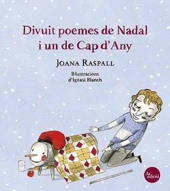 DIVUIT POEMES DE NADAL I UN DE CAP D'ANY | 9788499792422 | RASPALL JUANOLA, JOANA / BLANCH GISBERT, IGNASI | Llibreria Aqualata | Comprar llibres en català i castellà online | Comprar llibres Igualada