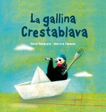 GALLINA CRESTABLAVA, LA | 9788489625624 | NESQUENS, DANIEL / CABASSA, MARIONA | Llibreria Aqualata | Comprar llibres en català i castellà online | Comprar llibres Igualada