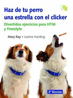 HAZ DE TU PERRO UNA ESTRELLA CON EL CLICKER : DIVERTIDOS EJE | 9788493460907 | VVAA | Llibreria Aqualata | Comprar libros en catalán y castellano online | Comprar libros Igualada