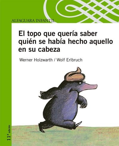 TOPO QUE QUERIA SABER QUIEN SE HABIA HECHO AQUE. (PRIM. LECT | 9788420443355 | HOLZWARTH, WERNER/ ERLBRUCH, WOLF | Llibreria Aqualata | Comprar llibres en català i castellà online | Comprar llibres Igualada