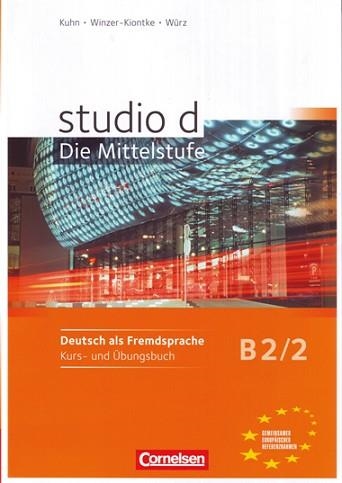 STUDIO D B2/2: KURS- UND ÜBUNGSBUCH | 9783060200740 | KUHN, CHRISTINA/WINZER-KIONTKE, BRITTA/LEVIN, SABIRA/WÜRZ, ULRIKE/PASEMANN, NELLI/NIELSEN, LAURA/STE | Llibreria Aqualata | Comprar llibres en català i castellà online | Comprar llibres Igualada