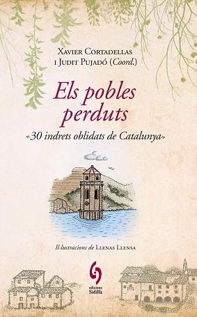 POBLES PERDUTS, ELS | 9788493874308 | CORTADELLAS, XAVIER / PUJADO, JUDIT | Llibreria Aqualata | Comprar llibres en català i castellà online | Comprar llibres Igualada