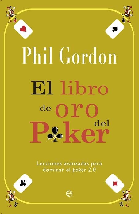 LIBRO DE ORO DEL PÓKER, EL | 9788499708423 | GORDON, PHIL | Llibreria Aqualata | Comprar llibres en català i castellà online | Comprar llibres Igualada