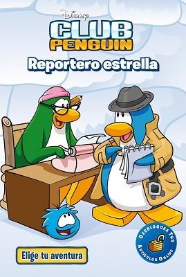 CLUB PENGUIN. REPORTERO ESTRELLA | 9788499515199 | DISNEY | Llibreria Aqualata | Comprar llibres en català i castellà online | Comprar llibres Igualada