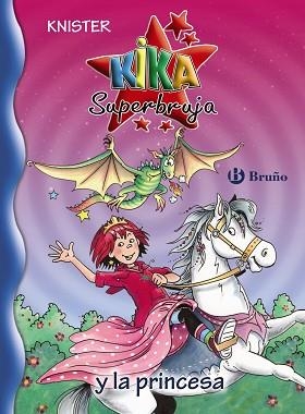 KIKA SUPERBRUJA Y LA PRINCESA | 9788421677353 | KNISTER | Llibreria Aqualata | Comprar llibres en català i castellà online | Comprar llibres Igualada