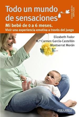 TODO UN MUNDO DE SENSACIONES | 9788436829921 | FODOR, ELIZABETH / GARCÍA-CASTELLÓN, MARÍA DEL CARMEN  | Llibreria Aqualata | Comprar llibres en català i castellà online | Comprar llibres Igualada