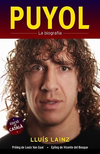 PUYOL. LA BIOGRAFIA (CATALÁ) | 9788415242567 | LAINZ, LLUÍS | Llibreria Aqualata | Comprar llibres en català i castellà online | Comprar llibres Igualada