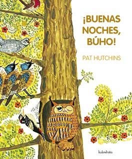 BUENAS NOCHES, BÚHO! | 9788492608751 | HUTCHINS, PAT | Llibreria Aqualata | Comprar llibres en català i castellà online | Comprar llibres Igualada