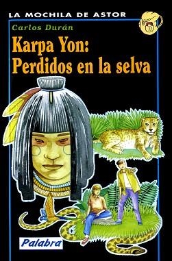 KARPA YON:PERDIDOS EN LA SELVA | 9788482392073 | DURAN,CARLOS | Llibreria Aqualata | Comprar llibres en català i castellà online | Comprar llibres Igualada